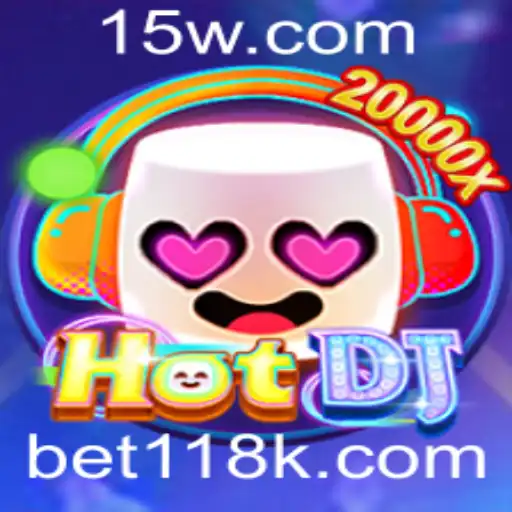 bet118 | Descubra o Fascinante Mundo de HotDJ e Bet118